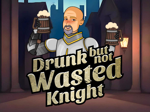 Drunk But Not Wasted Knight Banner