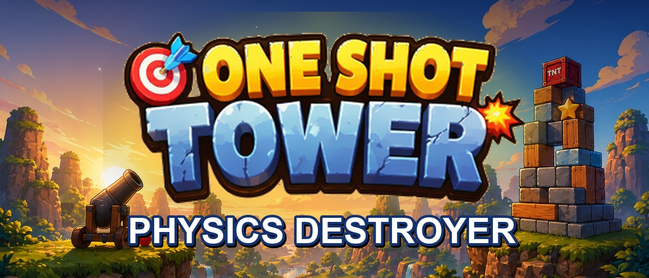 One Shot Tower : Physics Destroyer